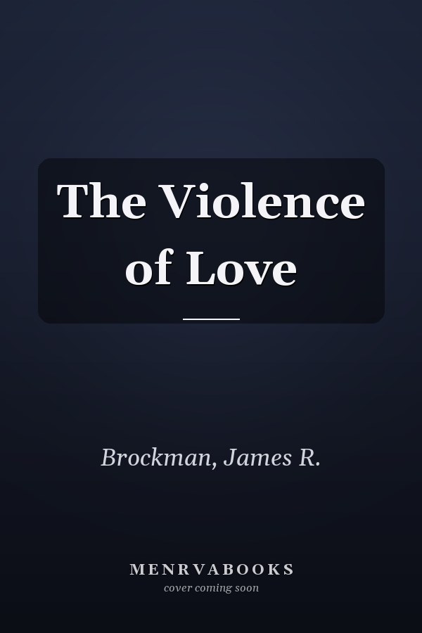 The Violence of Love