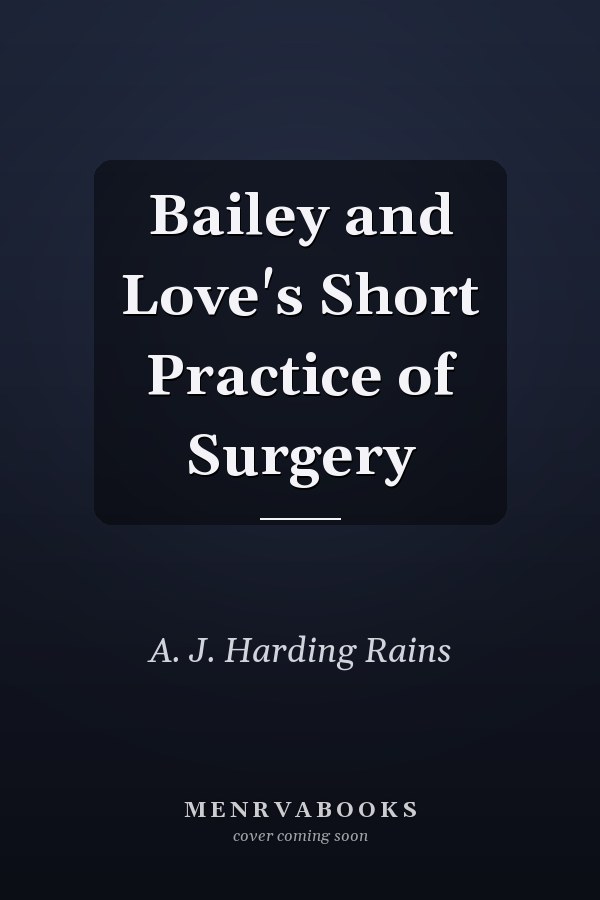 Bailey and Love's Short Practice of Surgery
