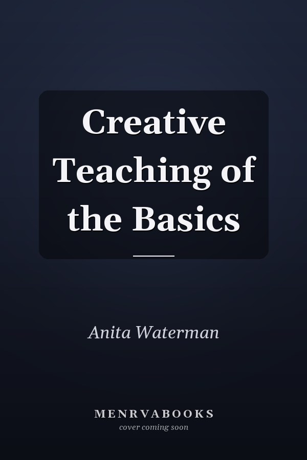 Creative Teaching of the Basics