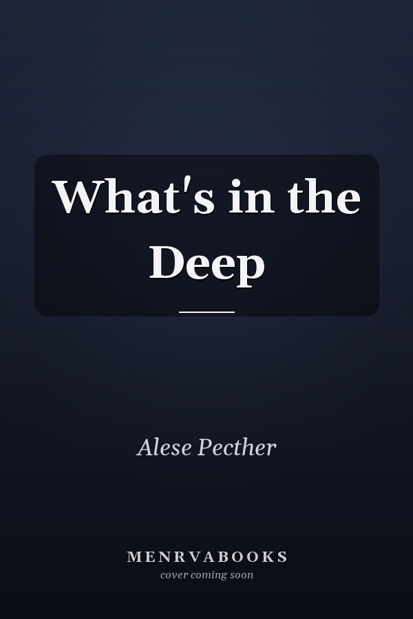 What's in the Deep