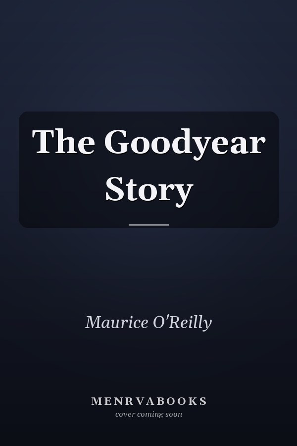 The Goodyear Story
