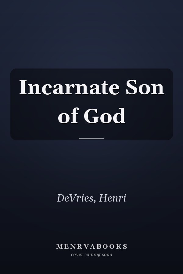 Incarnate Son of God