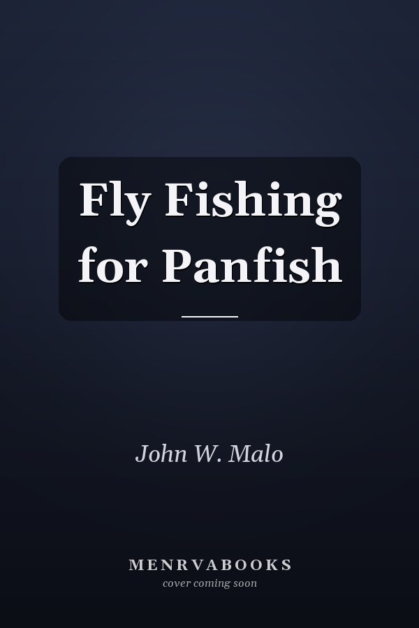 Fly Fishing for Panfish