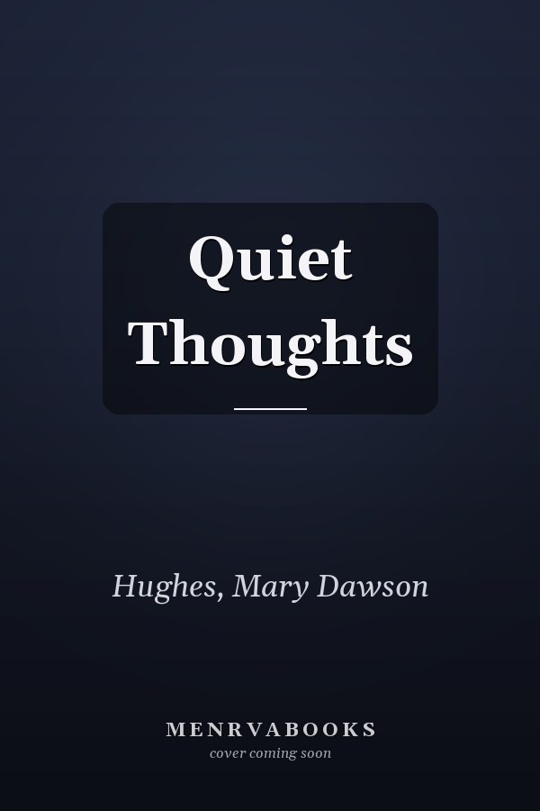 Quiet Thoughts