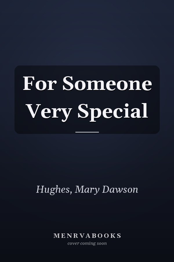 For Someone Very Special