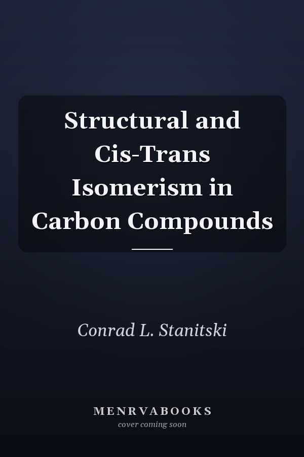 Structural and Cis-Trans Isomerism in Carbon Compounds