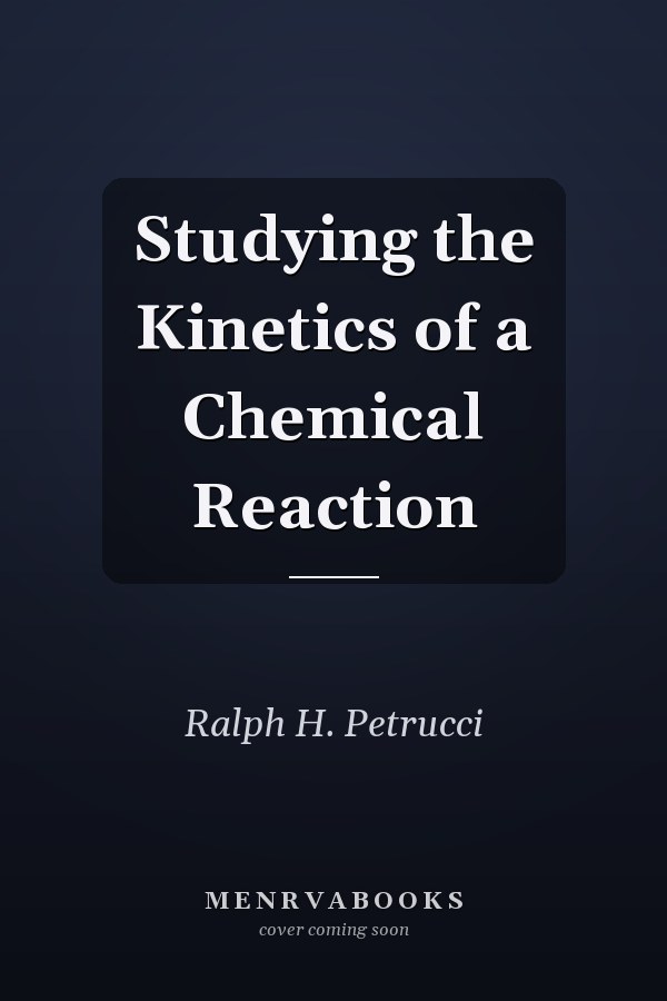 Studying the Kinetics of a Chemical Reaction