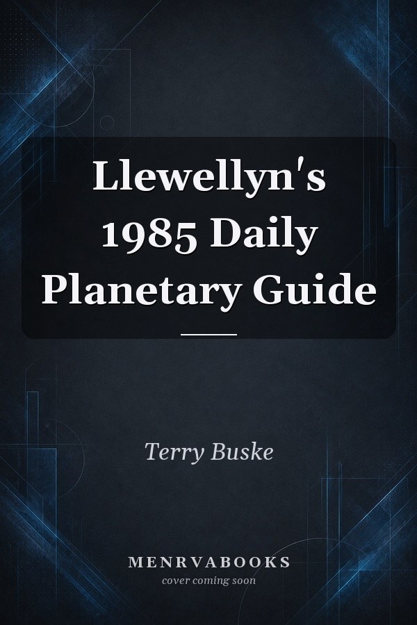 Llewellyn's 1985 Daily Planetary Guide