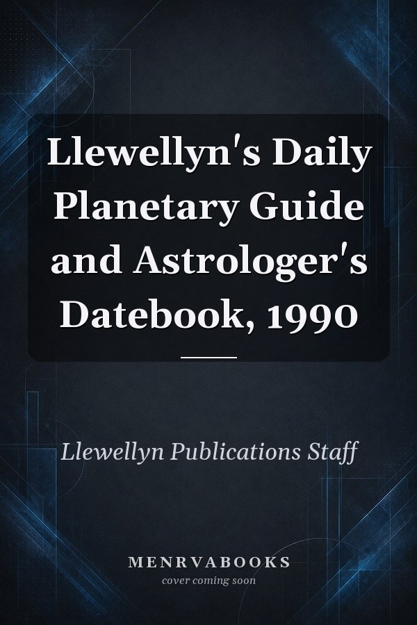 Llewellyn's Daily Planetary Guide and Astrologer's Datebook, 1990