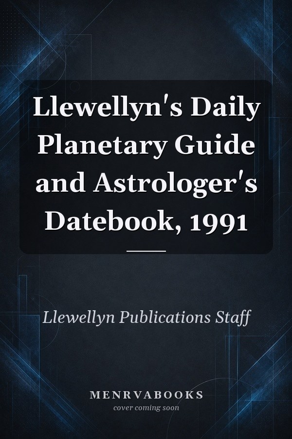 Llewellyn's Daily Planetary Guide and Astrologer's Datebook, 1991