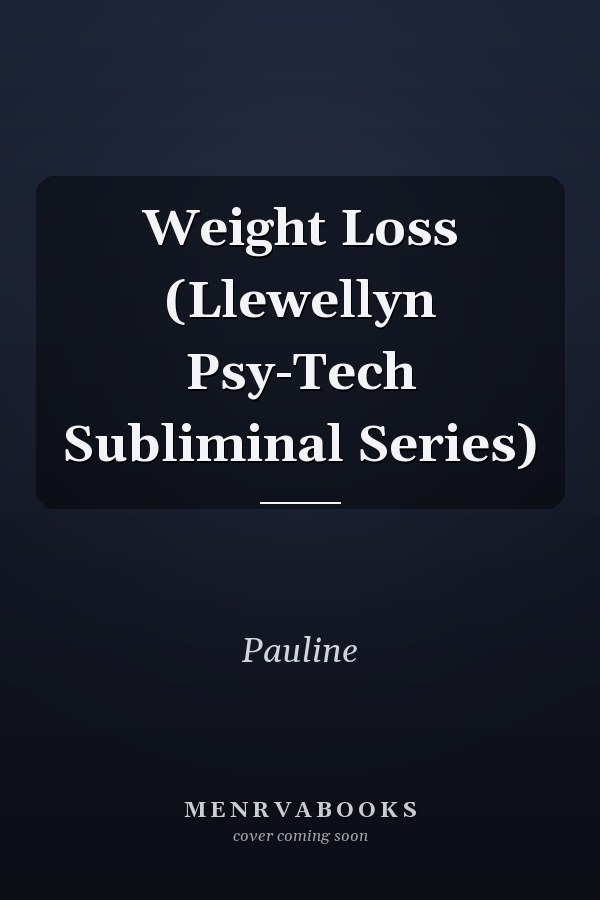 Weight Loss (Llewellyn Psy-Tech Subliminal Series)