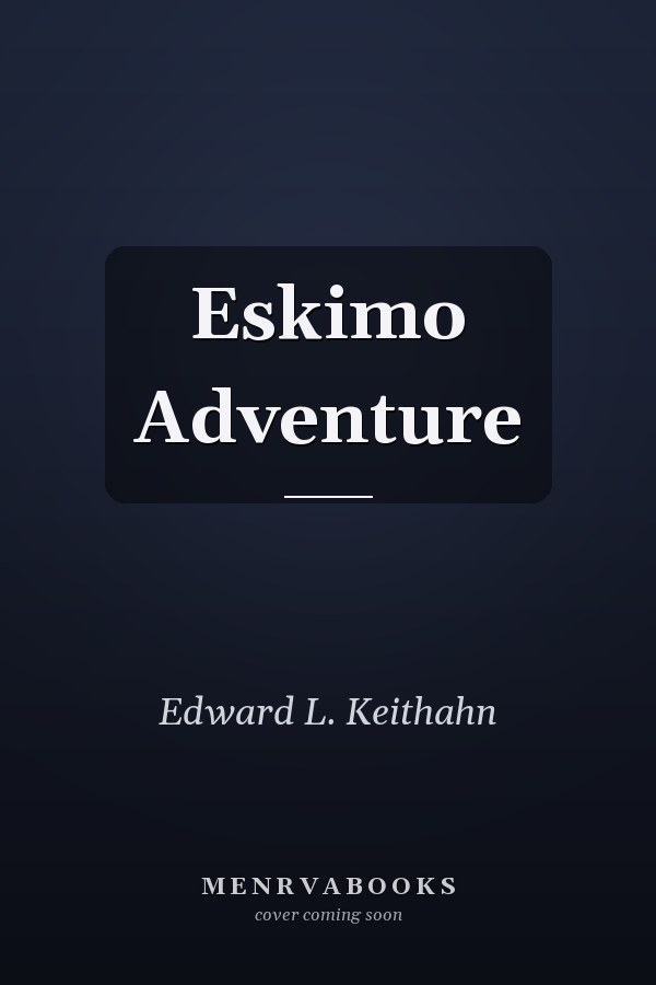 Eskimo Adventure