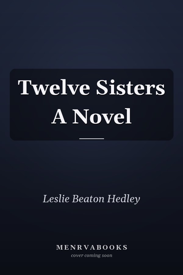 Twelve Sisters A Novel