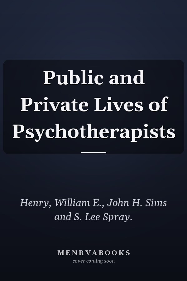 Public and Private Lives of Psychotherapists