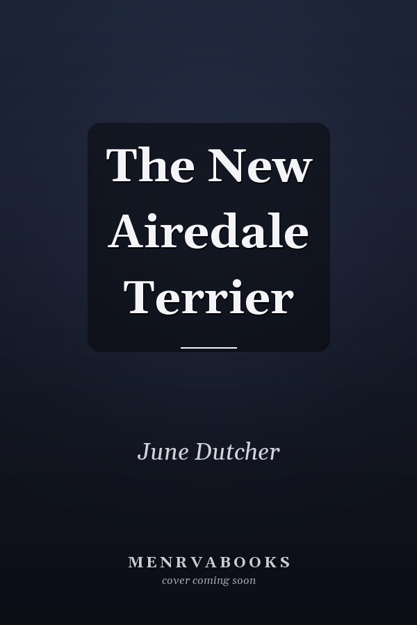 The New Airedale Terrier