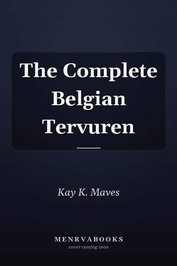 The Complete Belgian Tervuren