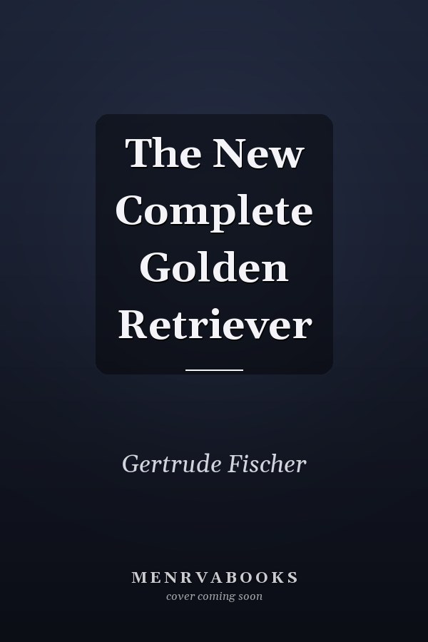 The New Complete Golden Retriever