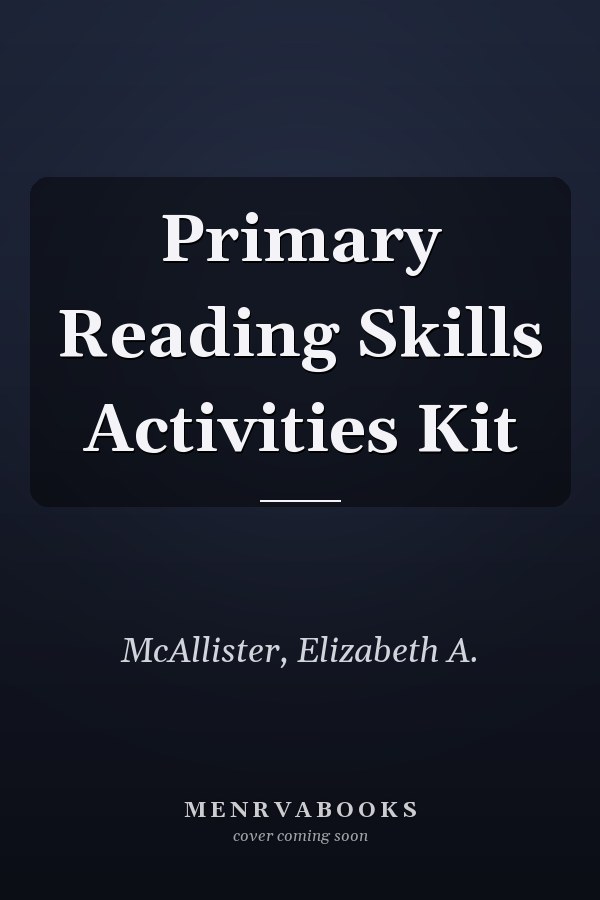 Primary Reading Skills Activities Kit