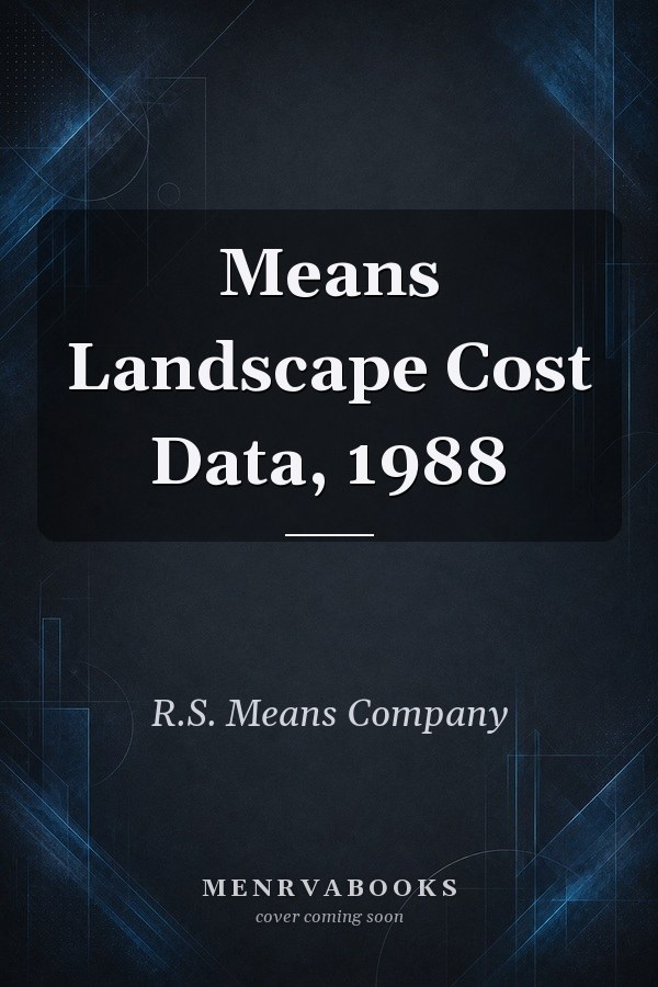 Means Landscape Cost Data, 1988