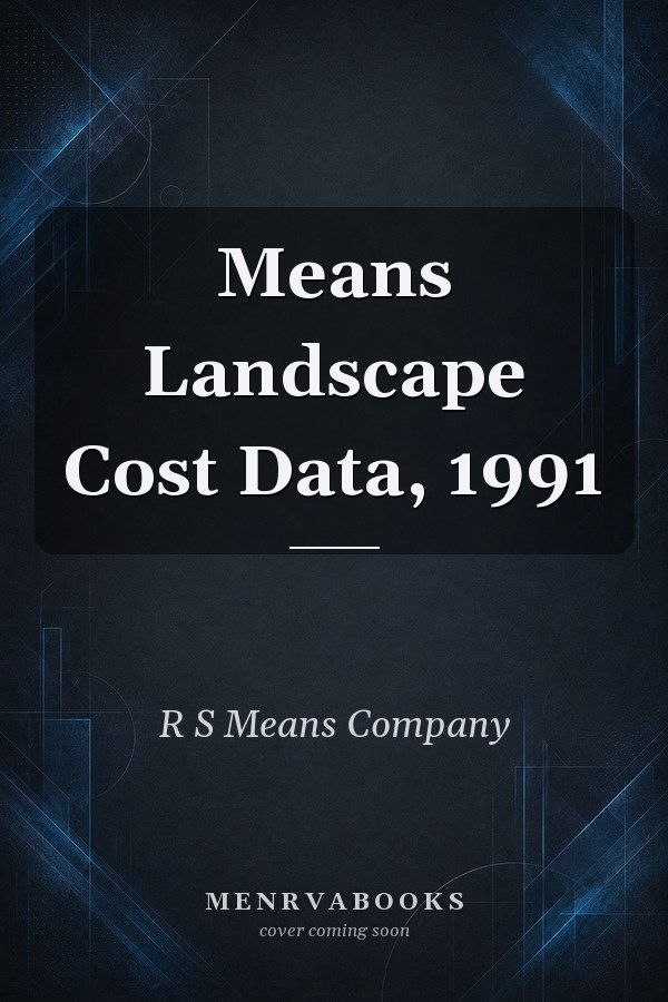 Means Landscape Cost Data, 1991