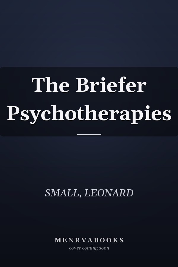 The Briefer Psychotherapies