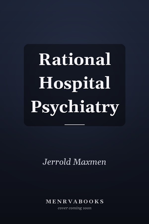 Rational Hospital Psychiatry