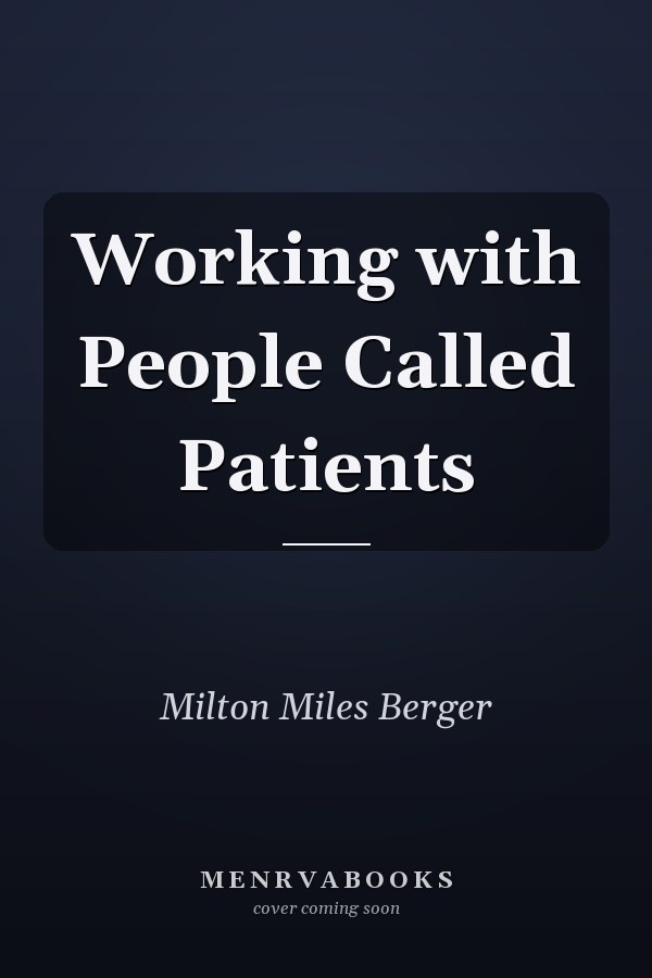 Working with People Called Patients