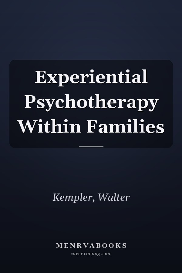 Experiential Psychotherapy Within Families