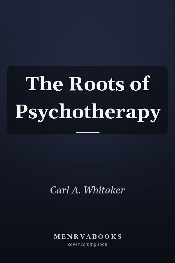The Roots of Psychotherapy