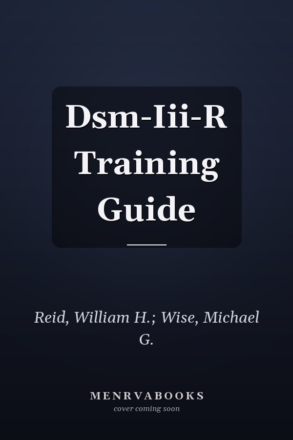 Dsm-Iii-R Training Guide