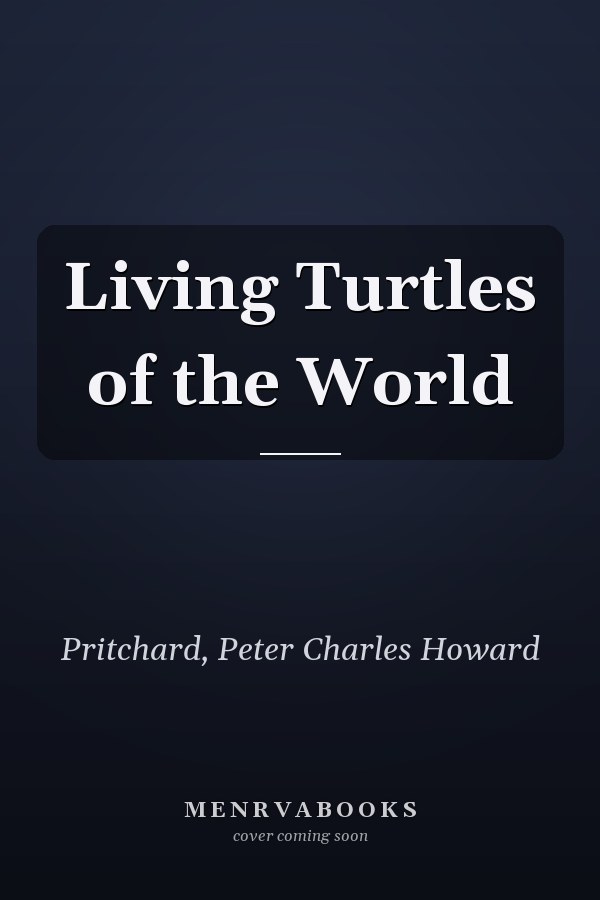 Living Turtles of the World