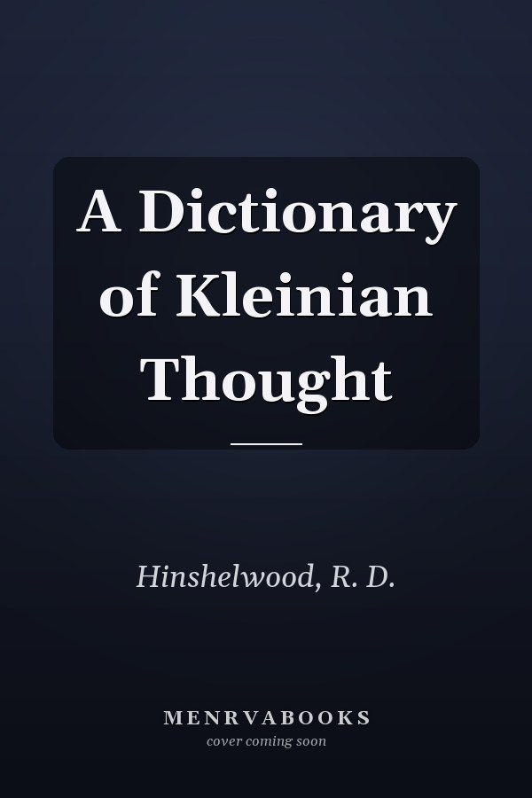 A Dictionary of Kleinian Thought