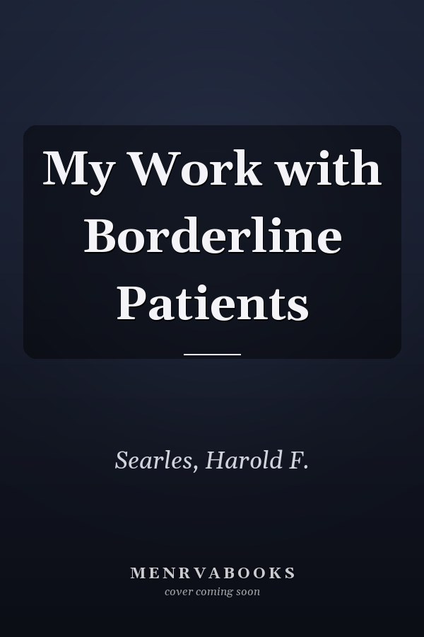 My Work with Borderline Patients