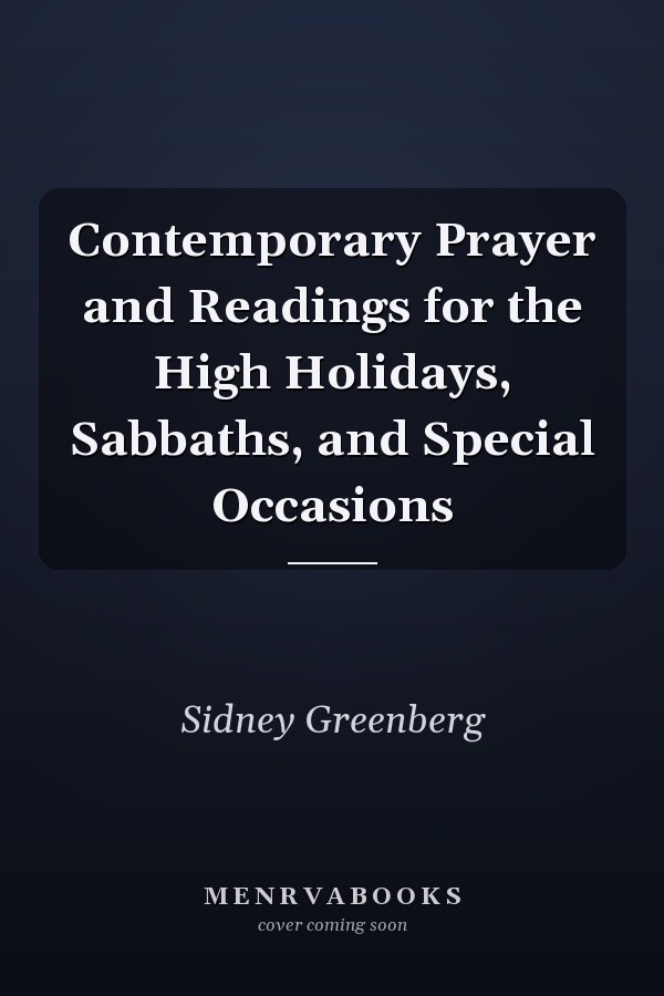 Contemporary Prayer and Readings for the High Holidays, Sabbaths, and Special Occasions