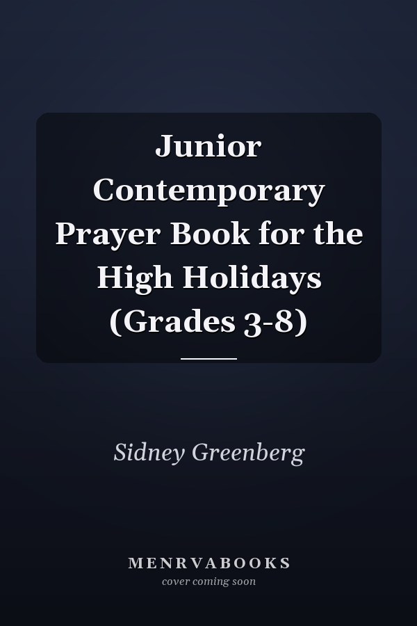 Junior Contemporary Prayer Book for the High Holidays (Grades 3-8)