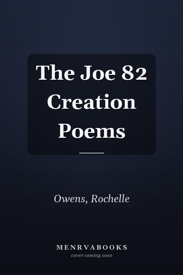 The Joe 82 Creation Poems