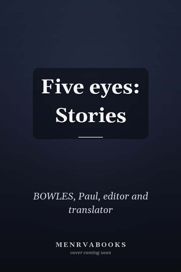 Five eyes: Stories