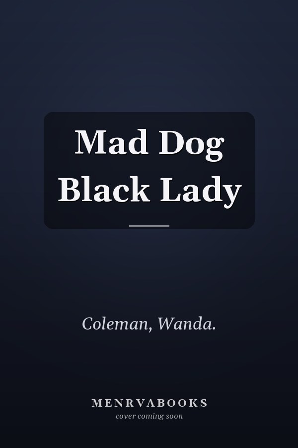 Mad Dog Black Lady