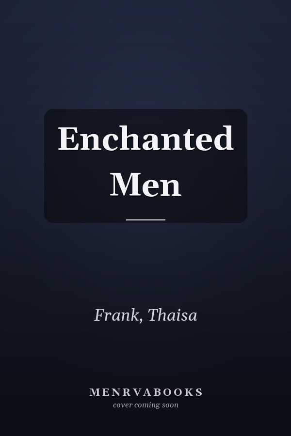 Enchanted Men
