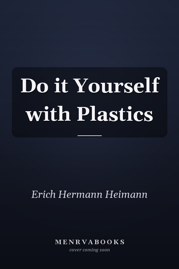 Do it Yourself with Plastics
