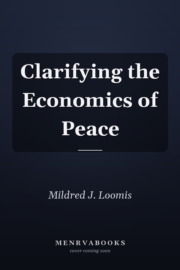 Clarifying the Economics of Peace