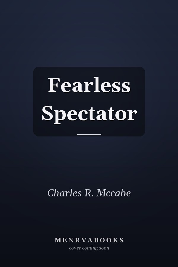 Fearless Spectator