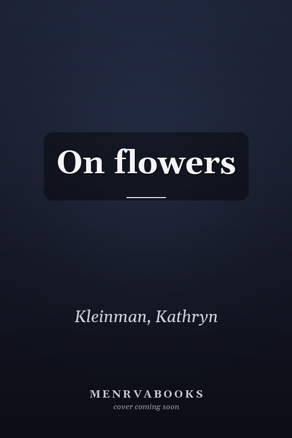 On flowers