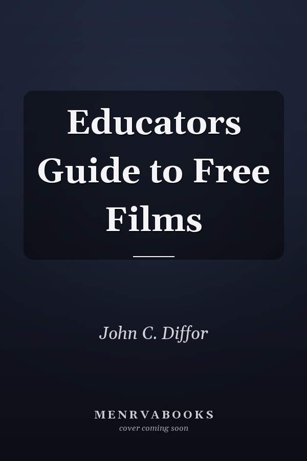 Educators Guide to Free Films