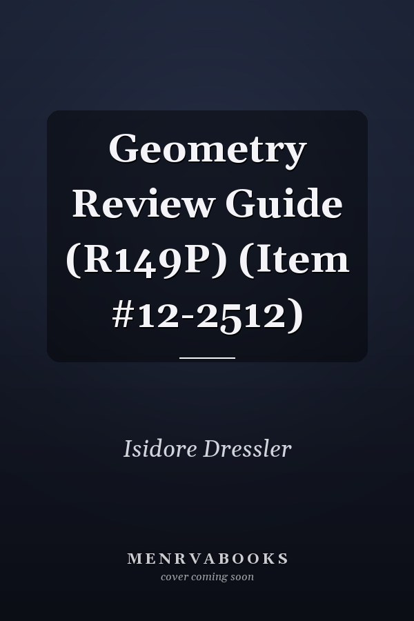 Geometry Review Guide (R149P) (Item #12-2512)