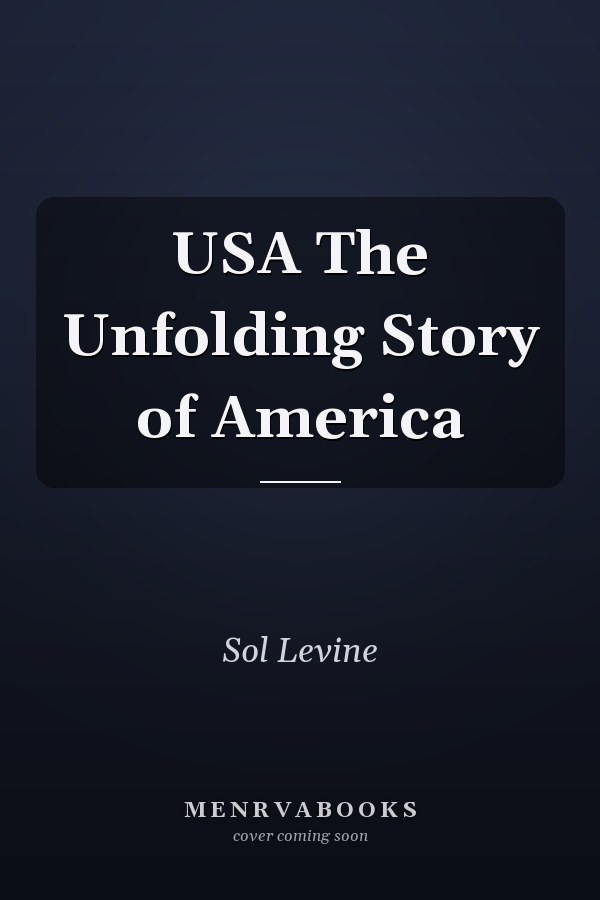 USA The Unfolding Story of America