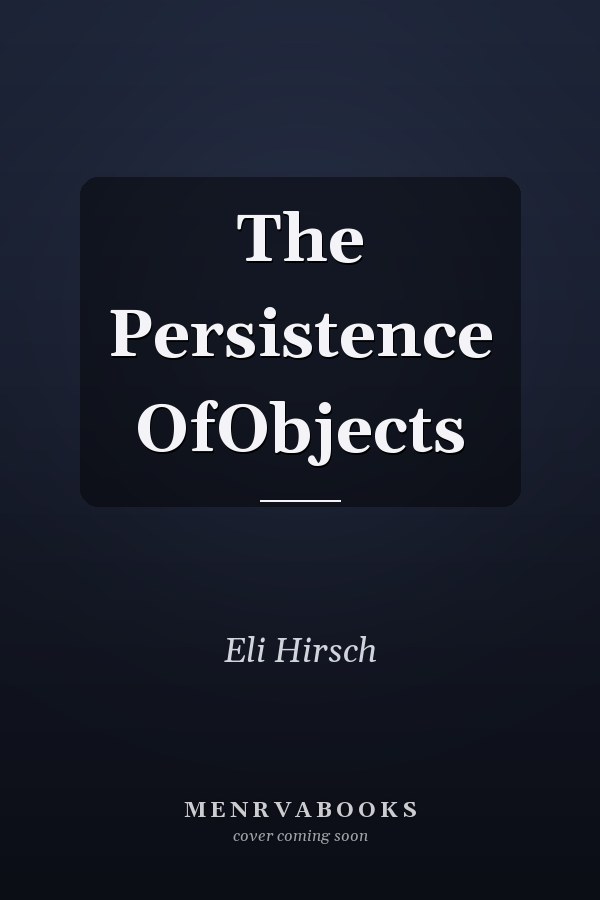 The Persistence OfObjects