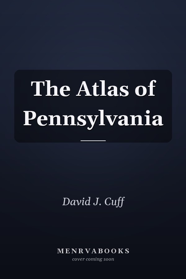 The Atlas of Pennsylvania