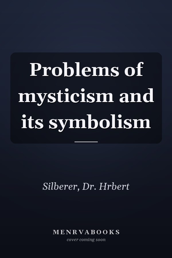Problems of mysticism and its symbolism