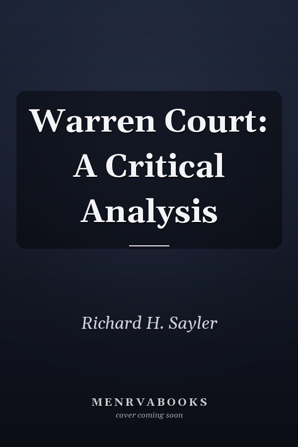 Warren Court: A Critical Analysis